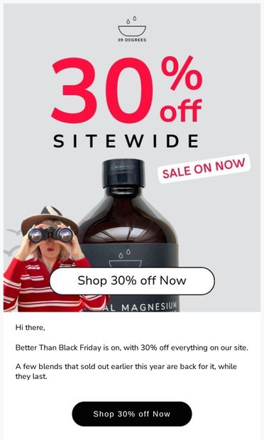 30% off everything, starting now. - email from 39 Degrees