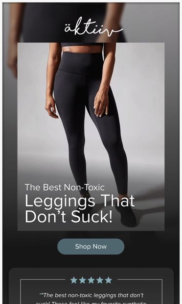 Done with toxic leggings? 👀 - email from äktiiv