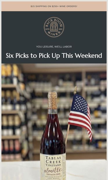 Bubbles, Bangers & Labor Day—Oh My! - email from Back Room Wines