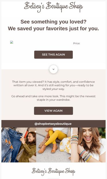 One more look couldn’t hurt…😍 - email from Betsey's Boutique Shop