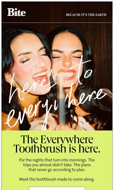 The toothpaste goes where? - email from Bite
