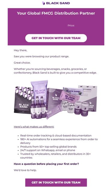 Still exploring? Here’s how Black Sand makes FMCG simple - email from Black Sand Distribution