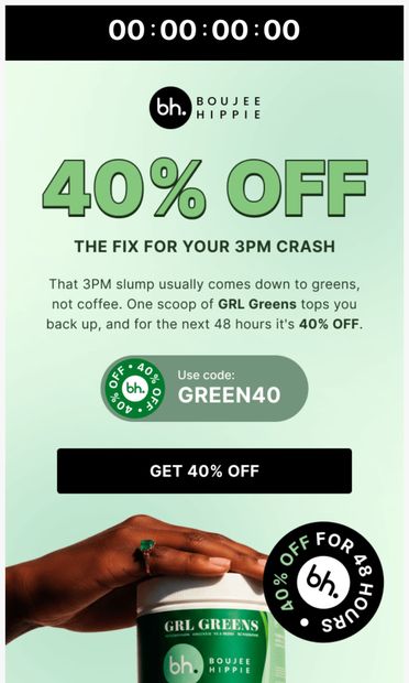 40% off GRL Greens starts now - email from Boujee Hippie