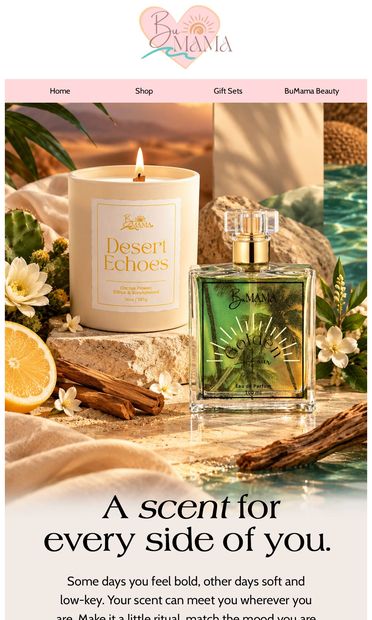 A scent for every side of you - email from BuMama