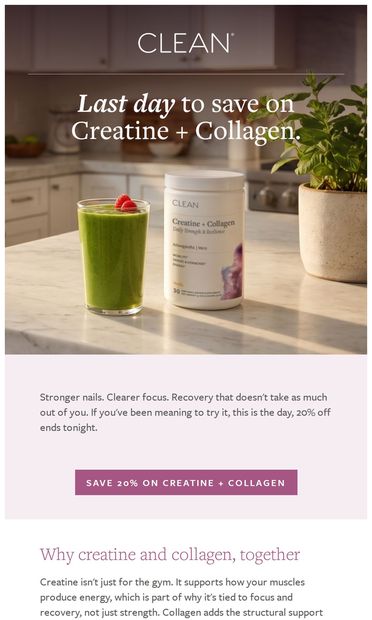 Last Day: Creatine + Collagen, 20% Off - email from Clean
