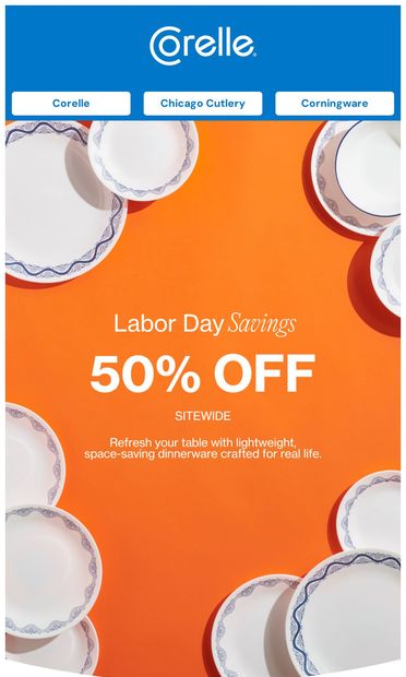 Labor Day Sale: 50% Off Sitewide - email from Corelle Brands