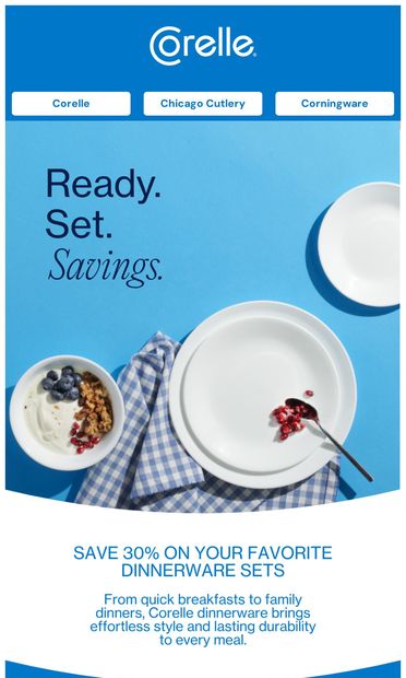 30% off Corelle Starts Now! - email from Corelle Brands