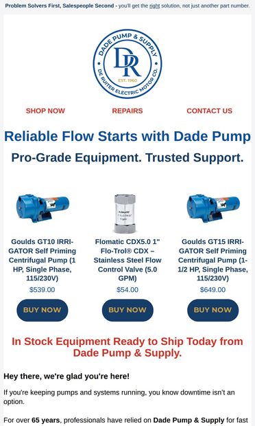 Still looking for pumps & motors? Here’s 7% off - email from Dade Pump & Supply / De Ruiter Electric Motor Co.