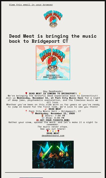 Bridgeport Deadheads! Dead Meat Returns Nov. 11 ⚡ - email from Dead Meat