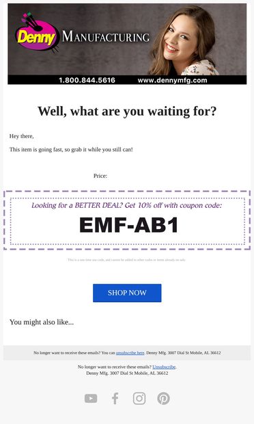 Did you see something you liked? - email from Denny Mfg.