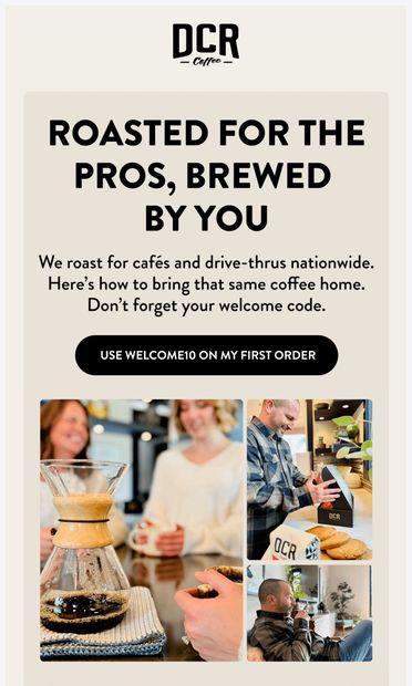 Roasted for the pros. Brewed by you. - email from Dillanos Coffee Roasters