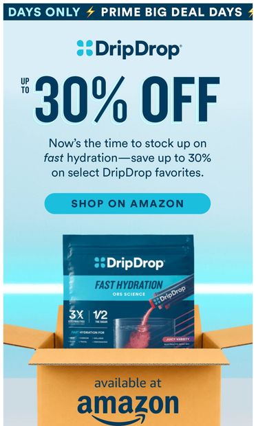 Up to 30% off starts now ⚡ - email from DripDrop