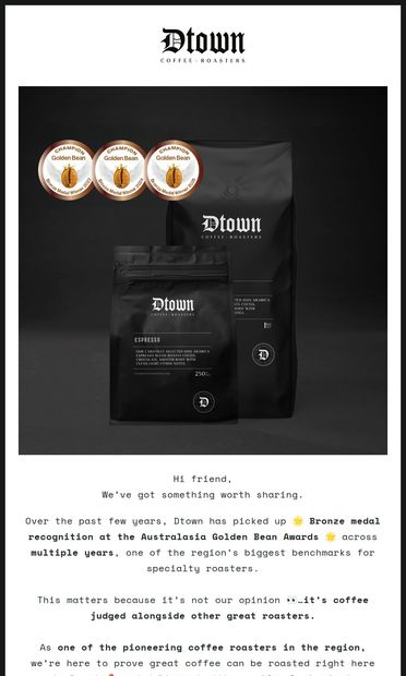 Multiple-year Golden Bean Bronze. - email from Dtown Coffee Roasters