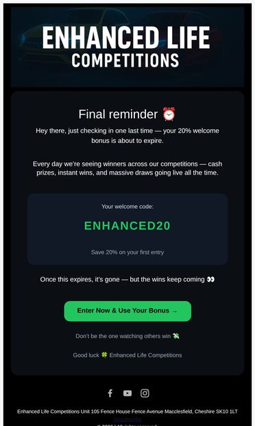 🔥 Last chance to use your 20% welcome bonus - email from Enhanced Life Competitions