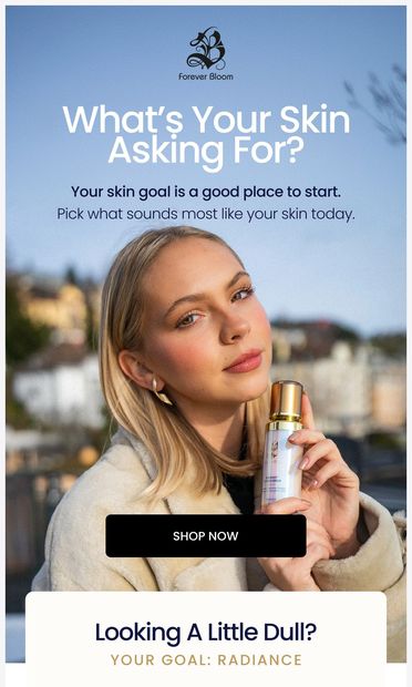What’s  Your Skin Asking For? - email from Forever Bloom