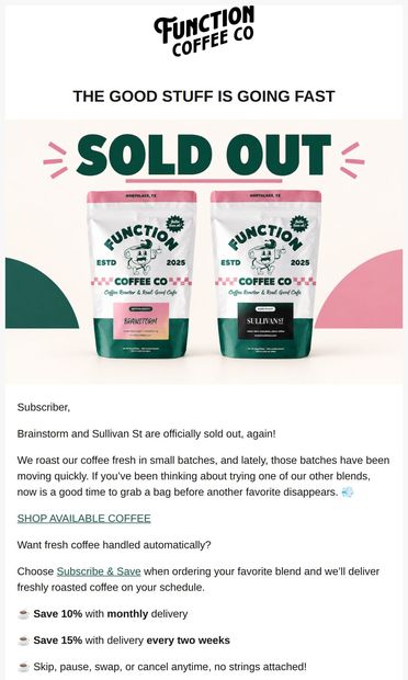 Two of your favorites just sold out 👀 - email from Function Coffee Co