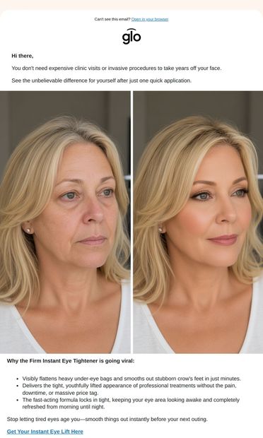 RE: "I look 10 years younger in minutes..." - email from Glo7.