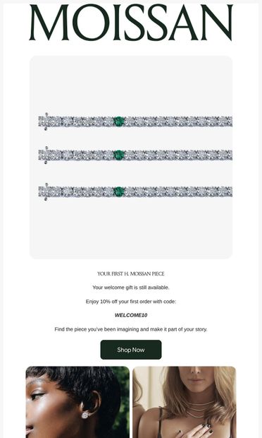 Your 10% welcome offer is still available - email from H. Moissan
