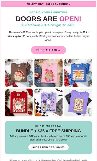 🚨 $1 MONDAY IS LIVE | 100 Designs for $1 - email from Hectic Momma Printing