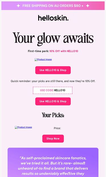 Last Call  10% Off inside   ✨  Glow deal unlocked - email from Helloskin