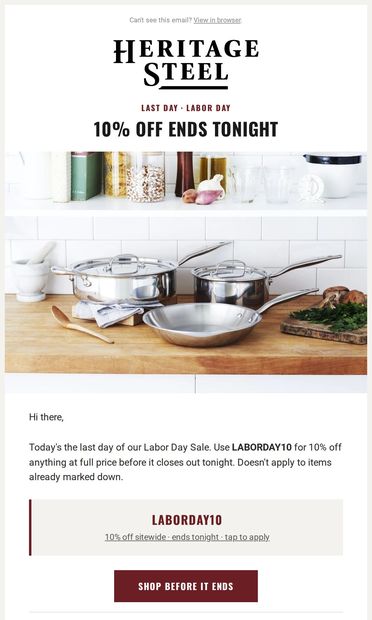Last day: 10% off sitewide ends tonight - email from Heritage Steel