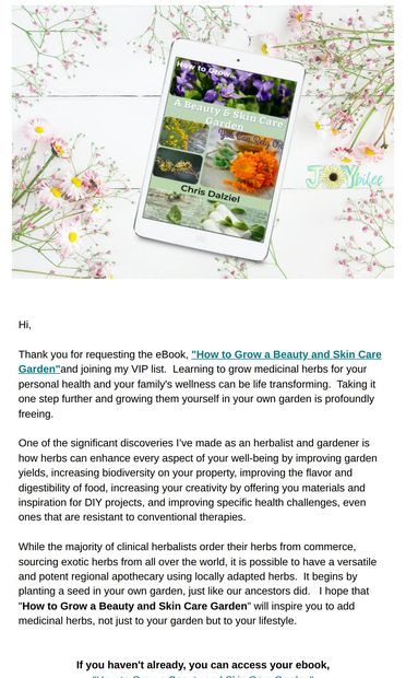 Welcome, Gardener.  Here is  your Medicinal Herb Gardening ebook - email from Joybilee Farm