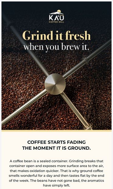 Your grinder is doing more for your coffee than your beans are - email from Kaʻu Coffee Mill
