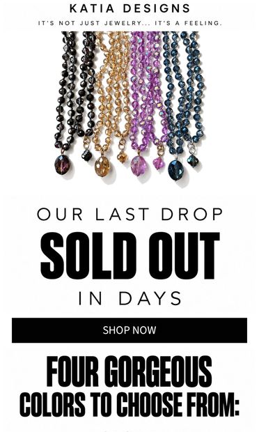 Our last drop sold out in days - email from Katia Designs