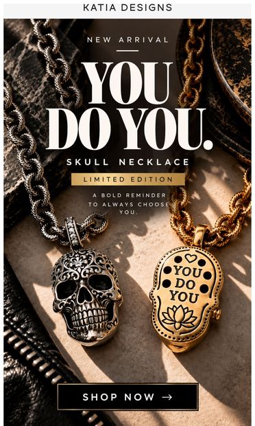The wait is over. 💀 - email from Katia Designs