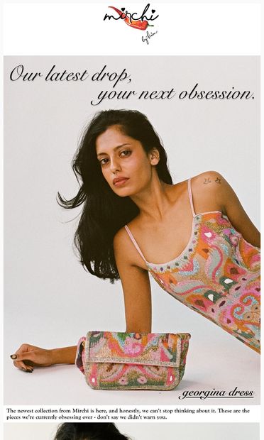 Your next obsession just dropped: Chapter III 🌶️ - email from Mirchi by Kim