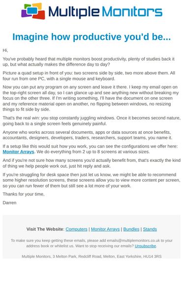 Imagine how productive you'd be... - email from Multiple Monitors