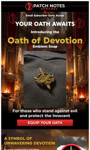 🛡️ Your Oath Awaits... Early Access Is Live! - email from Patch Notes Apparel
