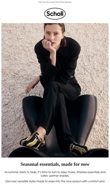 Seasonal essentials, made for now - email from Scholl Shoes