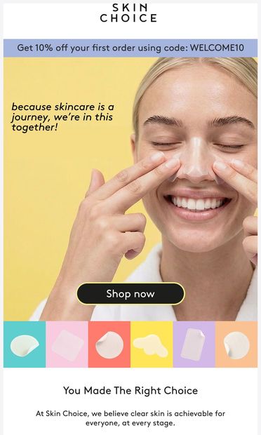 Hello, clear skin  👋 Here’s  your 10% off - email from Skin Choice