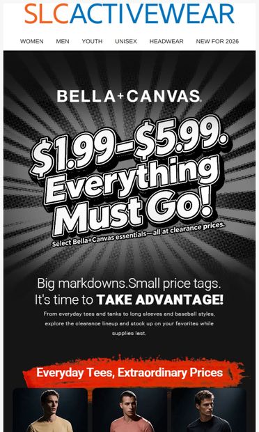 $1.99–$5.99 Bella+Canvas: Everything Must Go! 🔥 - email from SLC Activewear