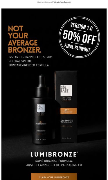 CLOSEOUT! 50% OFF LUMIBRONZE® Version 1.0 - email from Sol Labs
