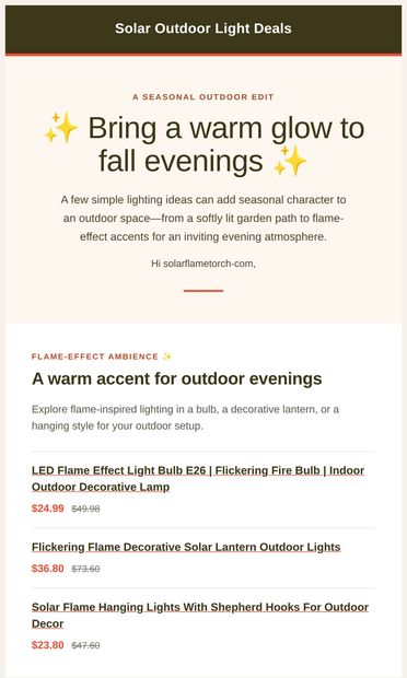 Bring a warm glow to fall evenings - email from Solar Flame Torch