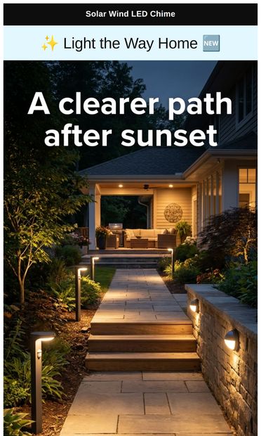 Make every step easier after dark - email from Solar Wind LED Chime