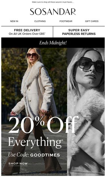 Don't Wait…20% OFF Ends Today! - email from Sosandar