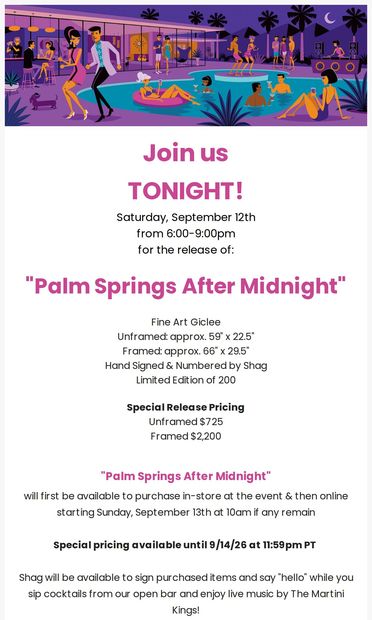JOIN US TONIGHT! Shag's "Palm Springs After Midnight" & "Anaheim
 Bound" DETAILS INSIDE! - email from The Shag Store
