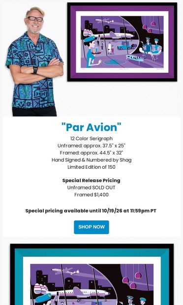 LAST CHANCE for SPECIAL PRICING on Shag's "Par Avion" ✈️🍸 - email from The Shag Store