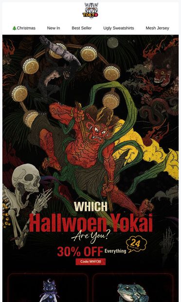 👻 Which Halloween Yokai are you? Reveal yours and unlock 30% OFF - email from Tokyo-Tiger