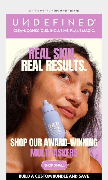 Real Skin. Real Results. ✌🏾 - email from Undefined