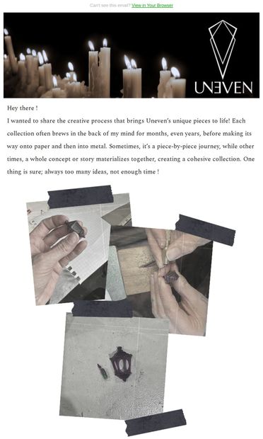 Discover the Art Behind our Jewelry - email from Uneven
