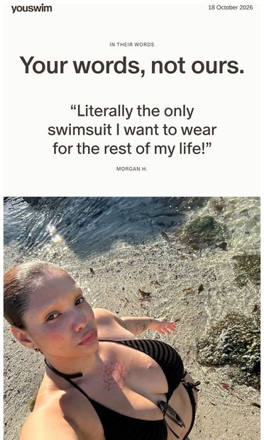 “Literally  the only swimsuit I want to wear for the rest of my  life!” - email from Youswim