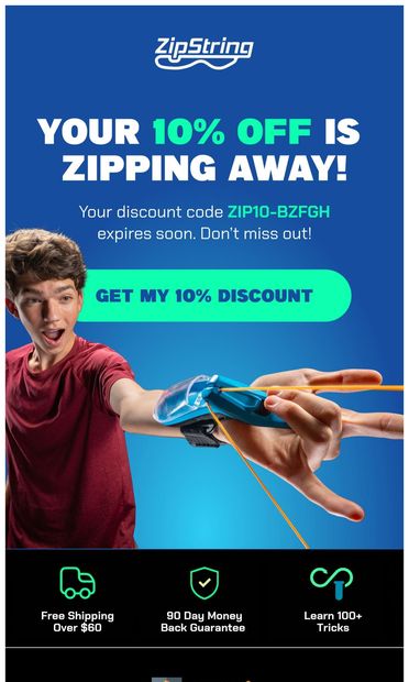 Still want 10% off?  👀 - email from ZipString